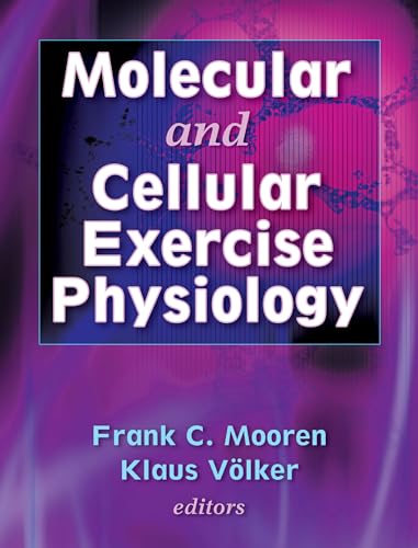 Molecular And Cellular Exercise Physiology