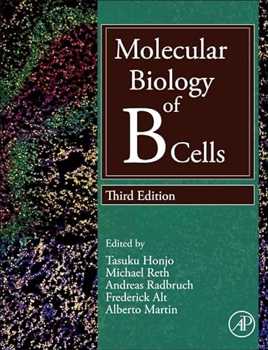 Molecular Biology of B Cells von Academic Press