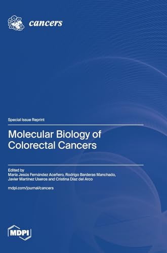 Molecular Biology of Colorectal Cancers von MDPI AG