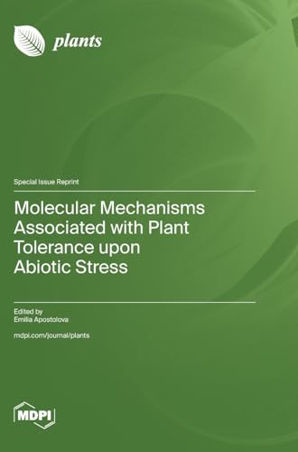 Molecular Mechanisms Associated with Plant Tolerance upon Abiotic Stress von MDPI AG