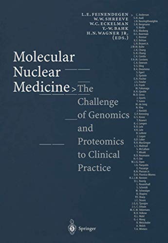 Molecular Nuclear Medicine: The Challenge of Genomics and Proteomics to Clinical Practice