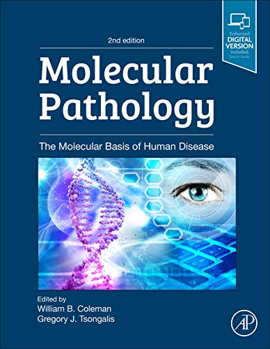 Molecular Pathology: The Molecular Basis of Human Disease von Academic Press