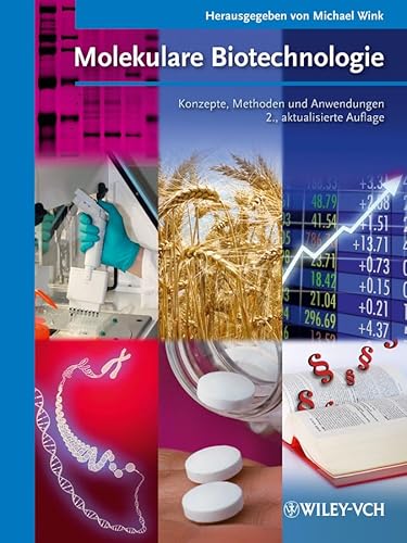 Molekulare Biotechnologie: Konzepte, Methoden und Anwendungen von Wiley-Blackwell