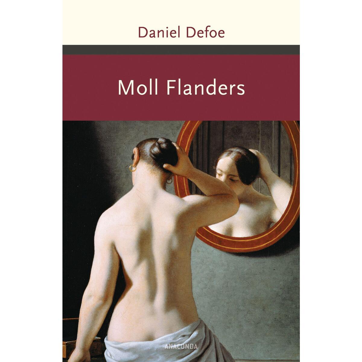 Moll Flanders. Roman von Anaconda Verlag