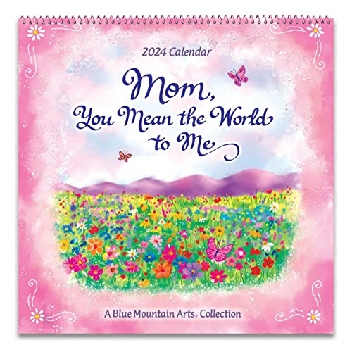 Mom, You Mean the World to Me 2024 Calendar von Blue Mountain Arts