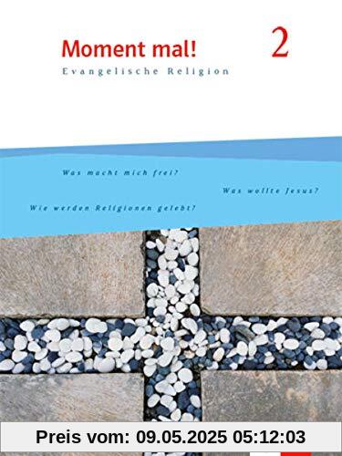 Moment mal! 2. Allgemeine Ausgabe: Schülerbuch Klasse 7/8 Moment mal! 2. Allgemeine Ausgabe: Schülerbuch Klasse 7/8