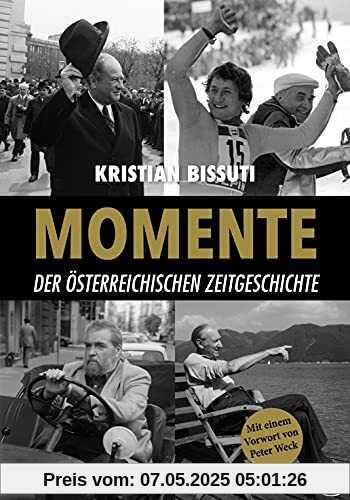 Momente der österreichischen Zeitgeschichte