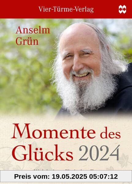 Momente des Glücks 2024: Weisheiten für jeden Tag Momente des Glücks 2024: Weisheiten für jeden Tag