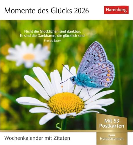 Momente des Glücks Postkartenkalender 2026 - Wochenkalender mit Zitaten, mit 53 Postkarten: Positive Stimmung und Zufriedenheit im Postkartenformat. ... und schönen Fotos zum Sammeln und Verschicken von Harenberg