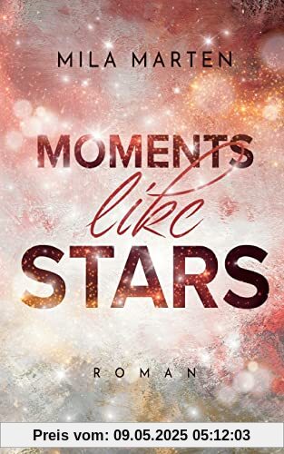 Moments like Stars: DE (Canada-Love-Dilogie)