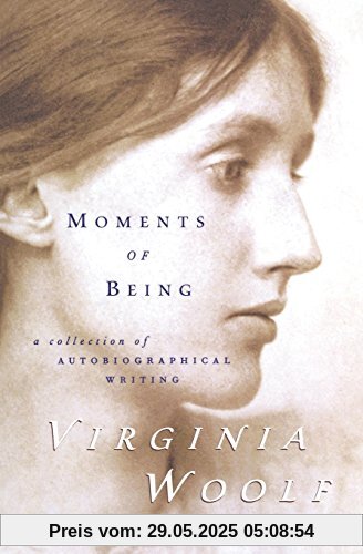 Moments of Being: Second Edition Moments of Being: Second Edition