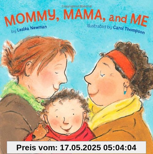 Mommy, Mama, and Me