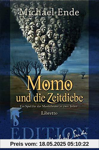 Momo und die Zeitdiebe: Ein Spiel für das Musiktheater in zwei Teilen