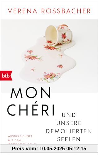 Mon Chéri und unsere demolierten Seelen: Roman