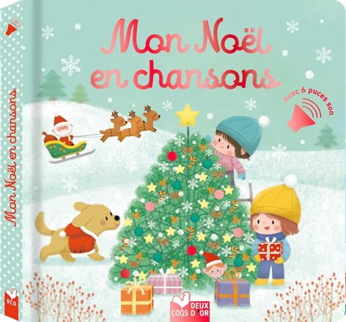 Mon Noël en chansons - livre sonore von DEUX COQS D OR