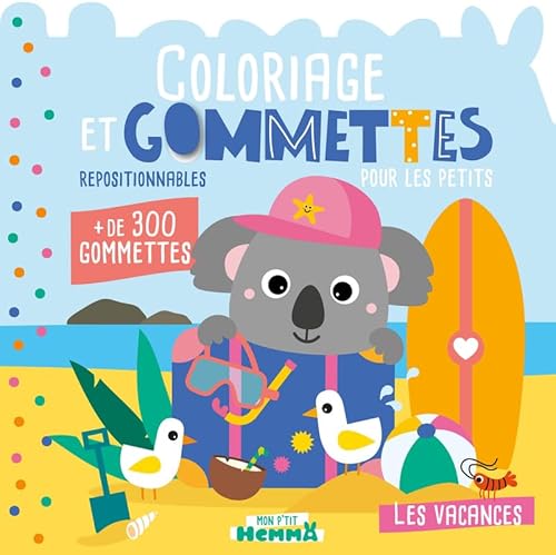 Mon P'tit Hemma - Coloriage et gommettes pour les petits - Les vacances - + de 300 gommettes repositionnables Mon P'tit Hemma - Coloriage et gommettes pour les petits - Les vacances - + de 300 gommettes repositionnables von HEMMA