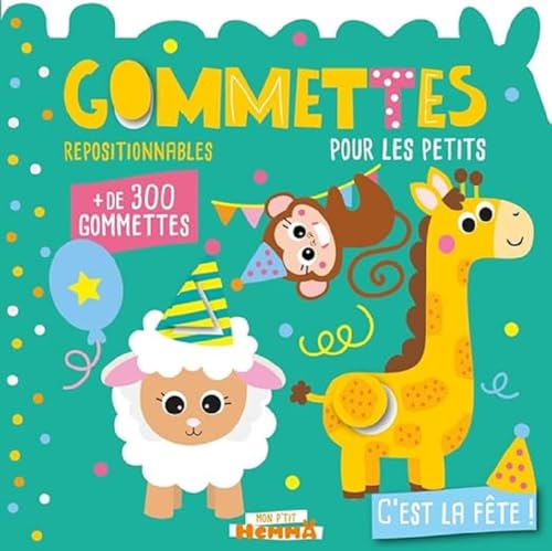 Mon P'tit Hemma Gommettes pour les petits - C'est la fête !: Gommettes repositionnables pour les petits