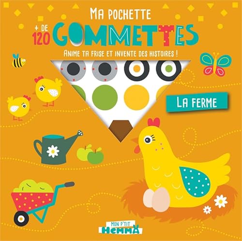 Mon P'tit Hemma Ma pochette + de 120 gommettes - La ferme: Ma pochette + 120 gommettes. Anime ta frise et invente des histoires ! von Hemma