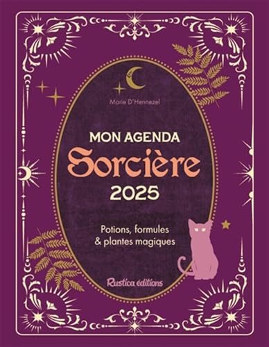 Mon agenda de sorcière 2025: Potions, formules & plantes magiques von RUSTICA