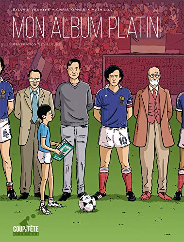 Mon album Platini: Génération Séville 1982 von DELCOURT
