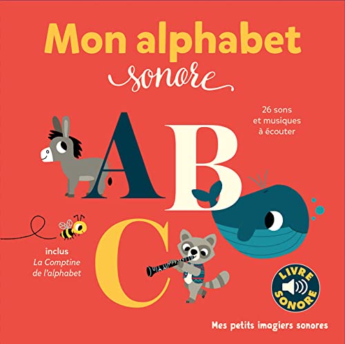 Mon alphabet sonore: 26 sons et musiques à écouter