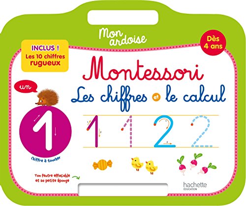 Mon ardoise MONTESSORI Les chiffres et le calcul Dès 4 ans von Hachette