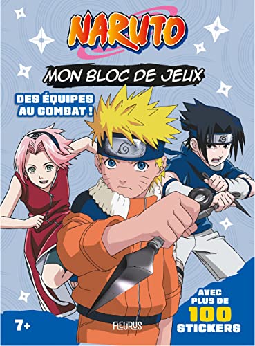 Mon bloc de jeux Naruto (+ stickers) - Des équipes au combat !: Des équipes au combat ! Avec plus de 100 stickers von FLEURUS
