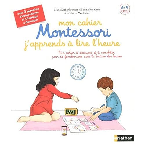 Mon cahier Montessori j'apprends à lire l'heure