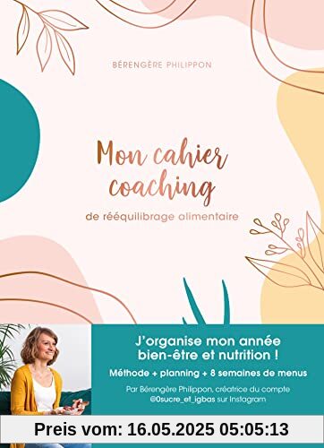 Mon cahier coaching de rééquilibrage alimentaire: Méthode, planning, menus IG bas