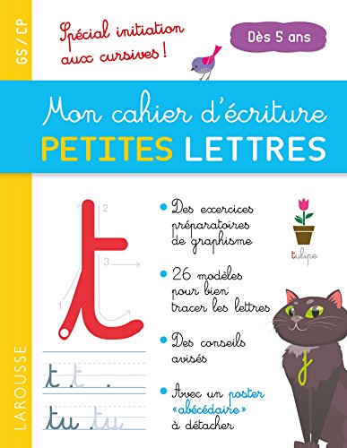 Mon cahier d'écriture PETITES LETTRES dès 5 ans: Spécial initiation aux cursives