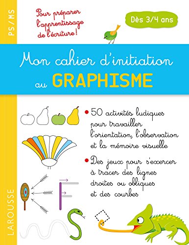 Mon cahier d'initiation au GRAPHISME dès 3/4 ans: Pour préparer l'apprentissage de l'écriture ! Mon cahier d'initiation au GRAPHISME dès 3/4 ans: Pour préparer l'apprentissage de l'écriture !