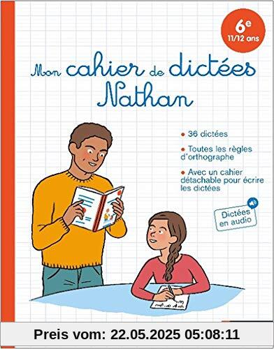 Mon cahier de dictées Nathan - 6e (11/12 ans) (Nathan Dictées)