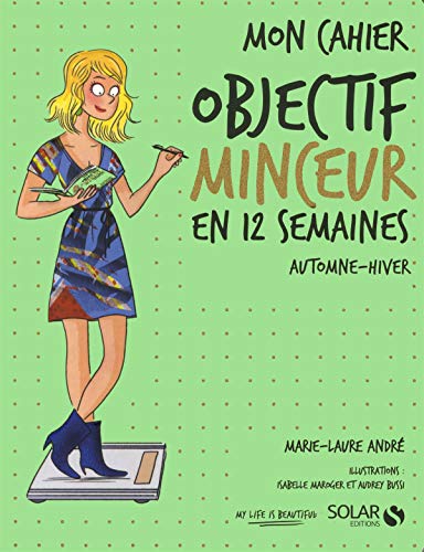 Mon cahier objectif minceur en 12 semaines : Automne-hiver von Solar