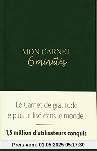 Mon carnet 6 minutes: Avec ce carnet, tout devient possible !