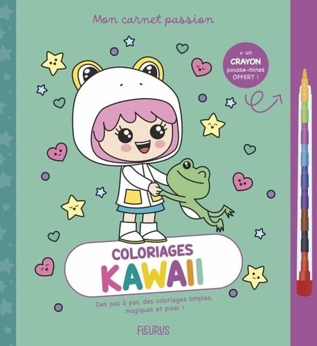Mon carnet passion Coloriages kawaii: Avec 1 crayon pousse-mine offert ! von FLEURUS