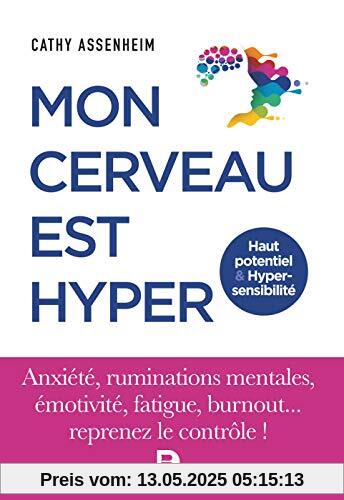 Mon cerveau est hyper - Haut potentiel & Hypersensibilité (Santé Grand Public)