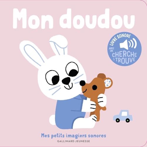 Mon doudou: Des sons à écouter, des images à regarder von GALLIMARD JEUNE