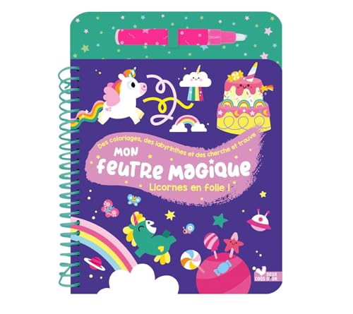 Mon feutre magique Licornes en folie !: Avec 1 feutre magique von DEUX COQS D OR