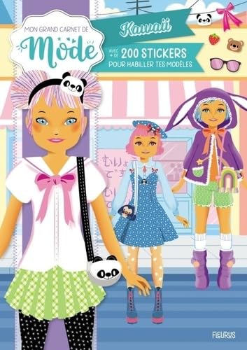 Mon grand carnet de mode - Kawaii: Avec + de 200 stickers von FLEURUS