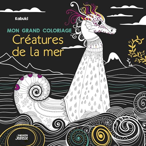 Mon grand coloriage : créatures de la mer Mon grand coloriage : créatures de la mer von VAGNON