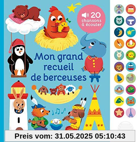 Mon grand recueil de berceuses (Mon grand livre sonore)