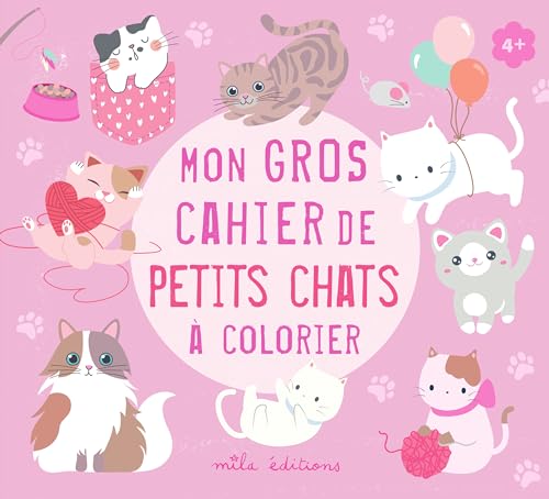 Mon gros cahier de petits chats à colorier: dès 4 ans von MILA
