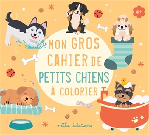 Mon gros cahier de petits chiens à colorier von MILA