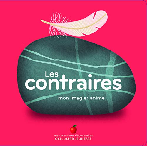 Mon imagier anime/Les contraires: Mon imagier animé