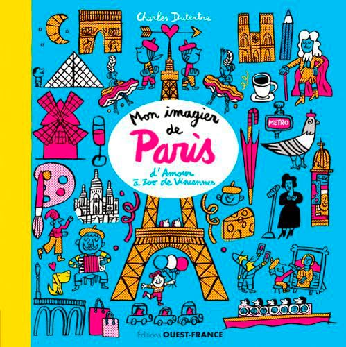 Mon imagier de Paris: D'Amour à Zoo de Vincennes von OUEST FRANCE