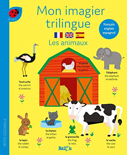 Mon imagier trilingue - Les animaux (français-anglais-espagnol) (Petite coccinelle, 1) von Ballon Kids