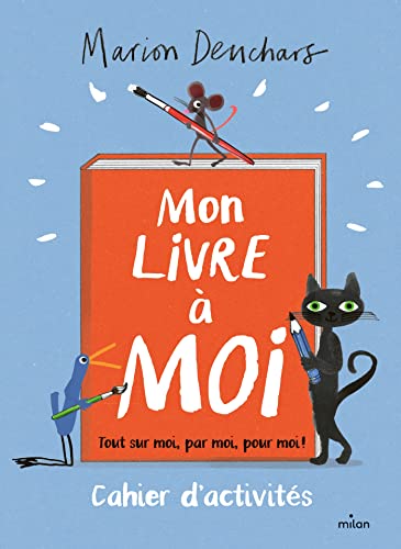 Mon livre à moi - un livre d'activités artistiques: Tout sur moi, par moi, pour moi ! Cahier d'activités von MILAN