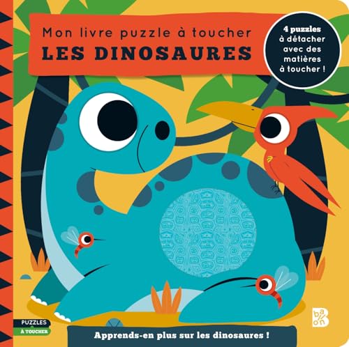 Mon livre puzzle à toucher: Les dinosaures von Ballon Kids