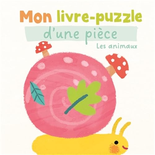 Mon livre puzzle d'une pièce: Les animaux