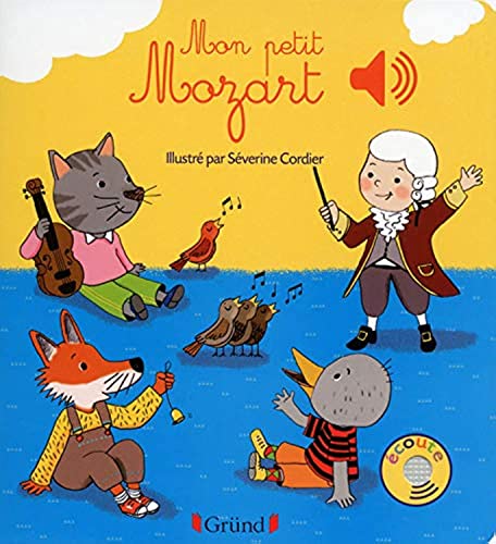 Mon petit Mozart - Livre sonore avec 6 puces - Dès 1 an